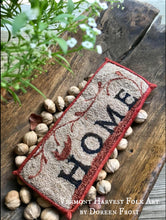 ~Welcome Home ~ Punch Needle Embroidery ~ Finished Pieces~